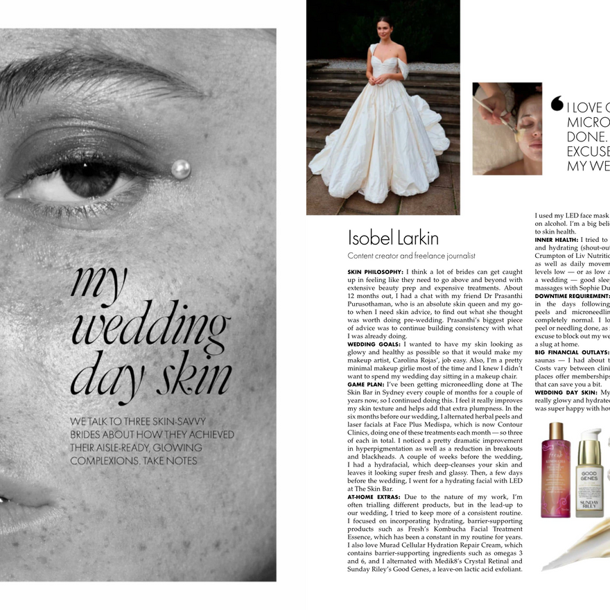 FEATURED IN: ELLE Australia Bridal Skincare Secrets: How Isobel Larkin Achieved Her Wedding Day Glow
